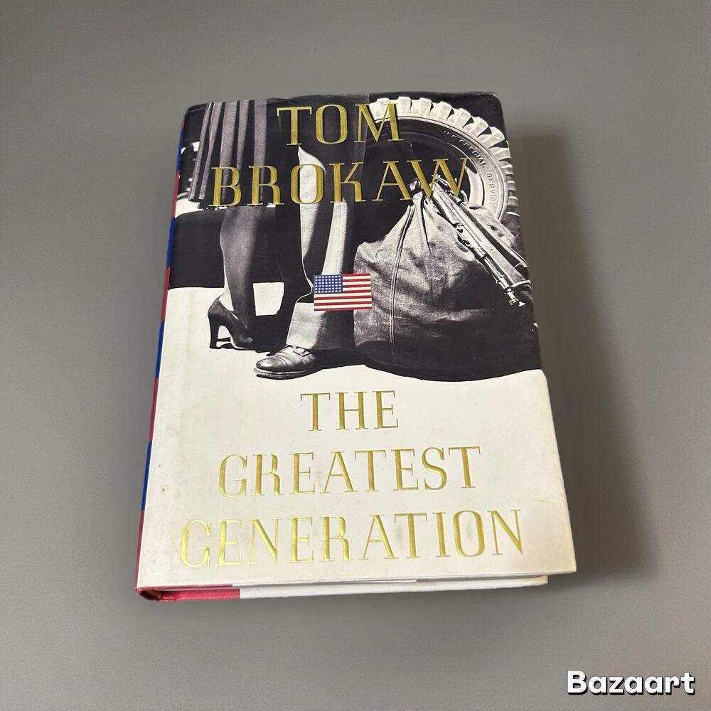 The Greatest Generation by Tom Brokaw Hardback w/dust jacket